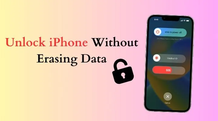 How to Unlock iPhone Without Erasing Data (If You Forgot Your Passcode) – 2026 Guide