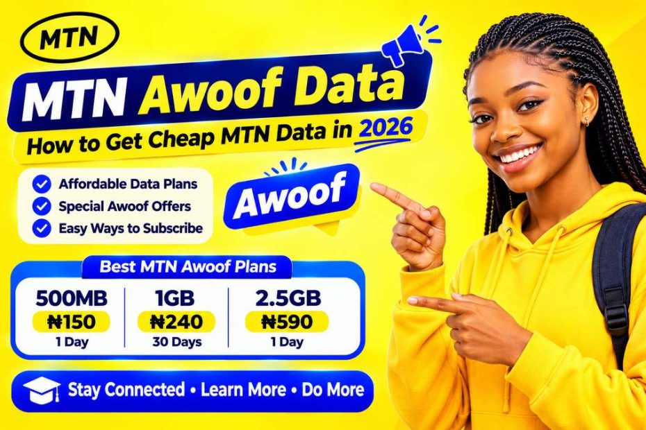 MTN Awoof Data: How to Get Cheap MTN Data in 2026